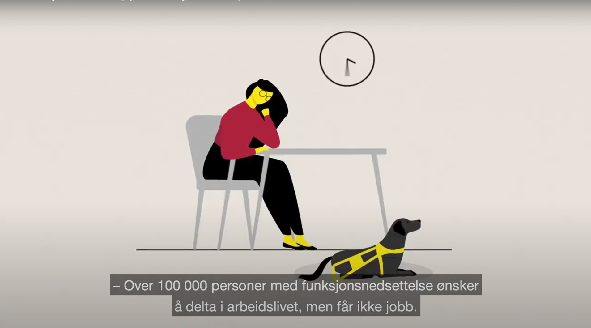 Skjermdump fra animasjonsfilm om inkludering i arbeidslivet. Kvinne sitter ved et bord, førerhund, tekst: 100 000 personer med funksjonsnedsettelse ønsker å delta i arbeidslivet, men får ikke jobb.